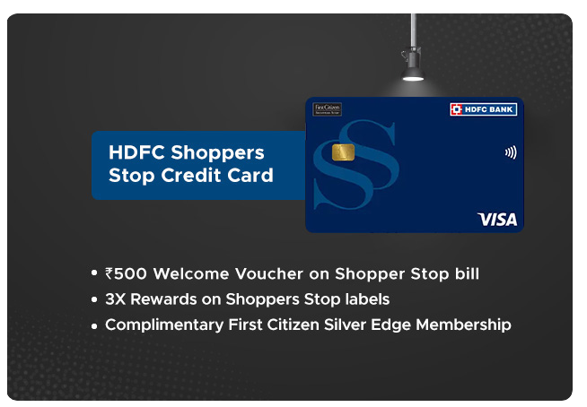 HDFC Shoppers Stop Credit CardA